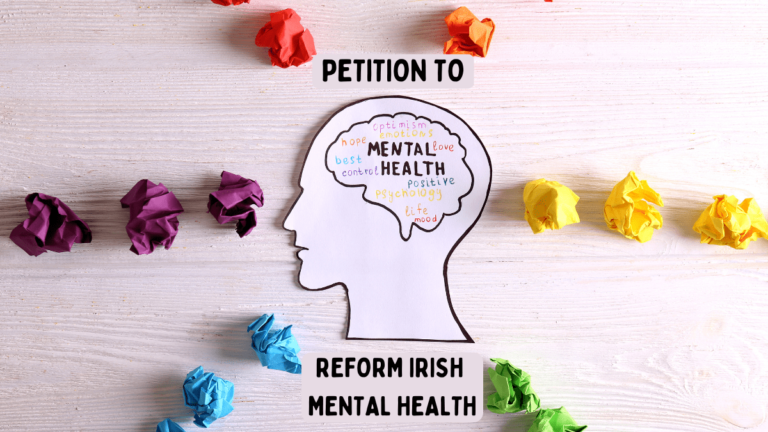 Reform Irish Mental Health Petition - Peace Inside - Counselling and Psychotherapy - Galway - Therapy Galway - Counselling Galway - Psychotherapy Galway - Reform Irish Mental Health